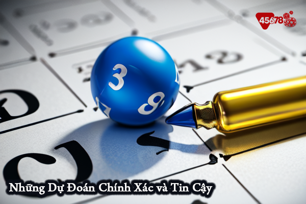 Những Dự Đoán Chính Xác và Tin Cậy