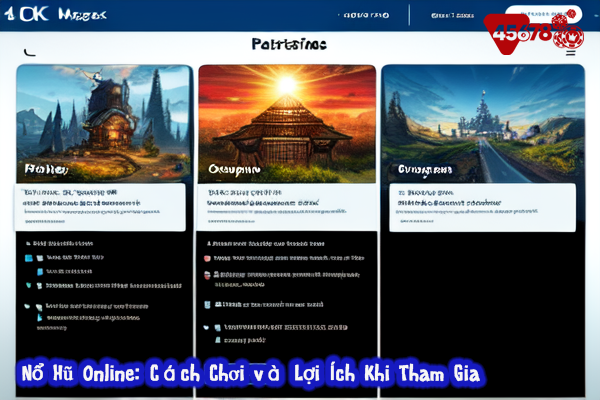 Nổ Hũ Online Cách Chơi và Lợi Ích Khi Tham Gia